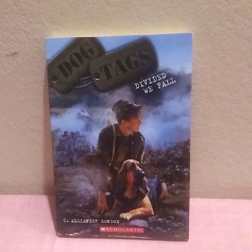 Scholastic Dog Tags: Divided We Fall Book